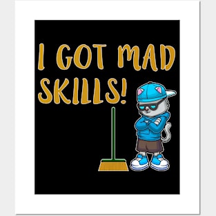 Funny Broom Challenge Cool Cat I Got Mad Skills Funny Posters and Art